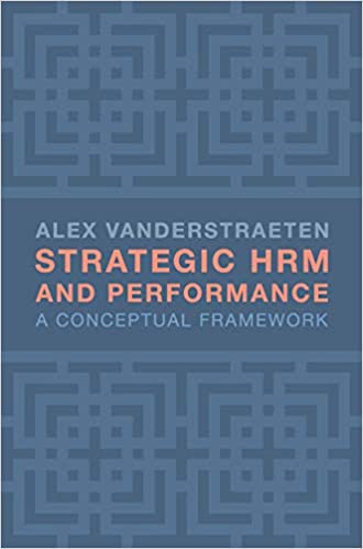 Strategic HRM and Performance: A Conceptual Framework [2020] - Original PDF + Epub